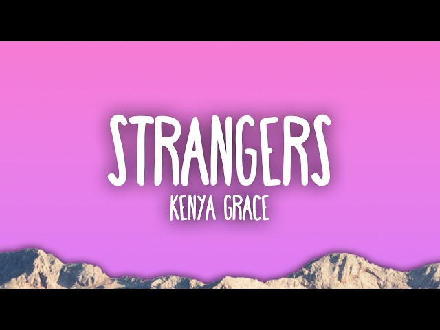 Strangers by Kenya Grace MP3 Download